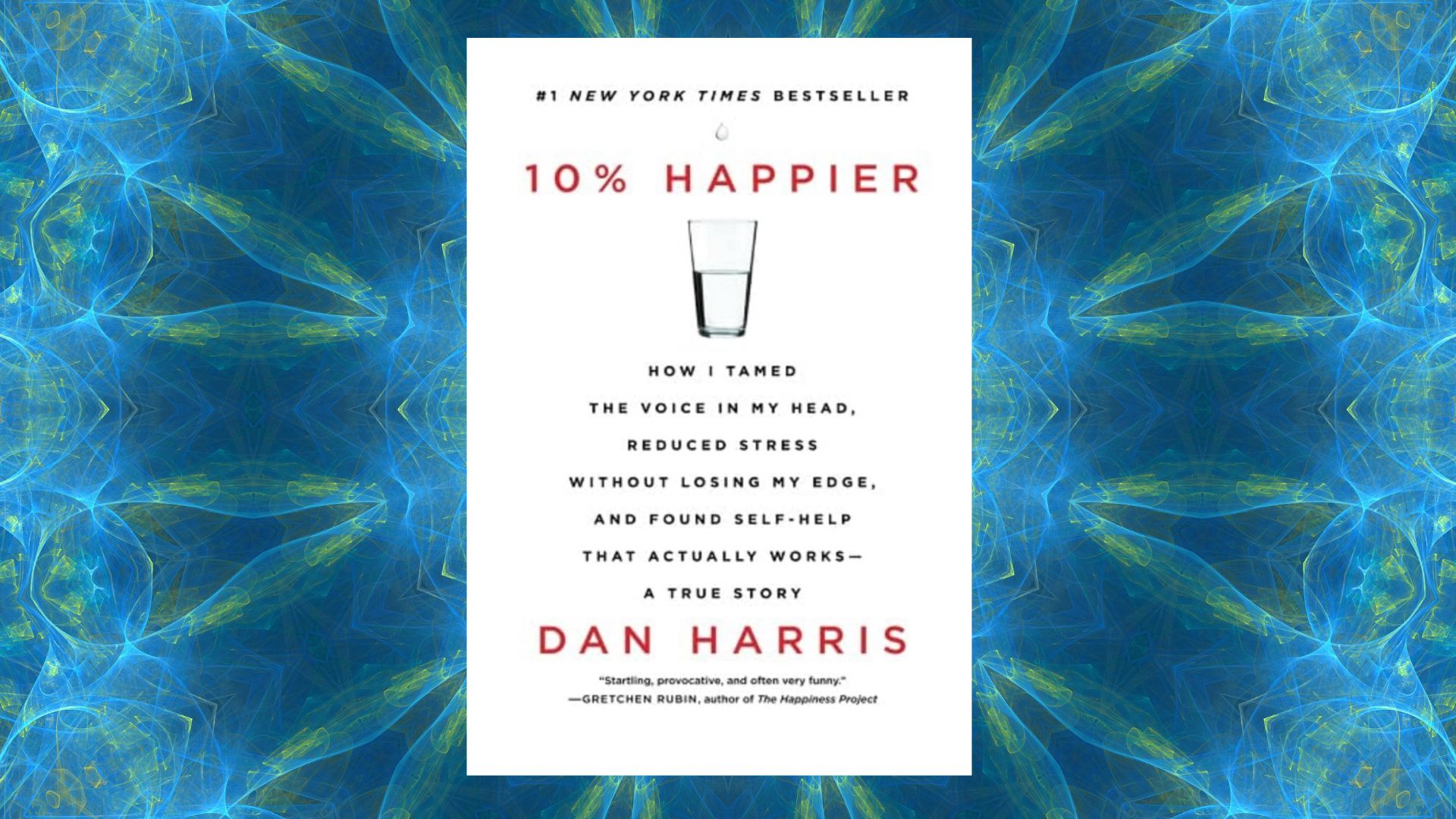 ten percent happier by dan harris