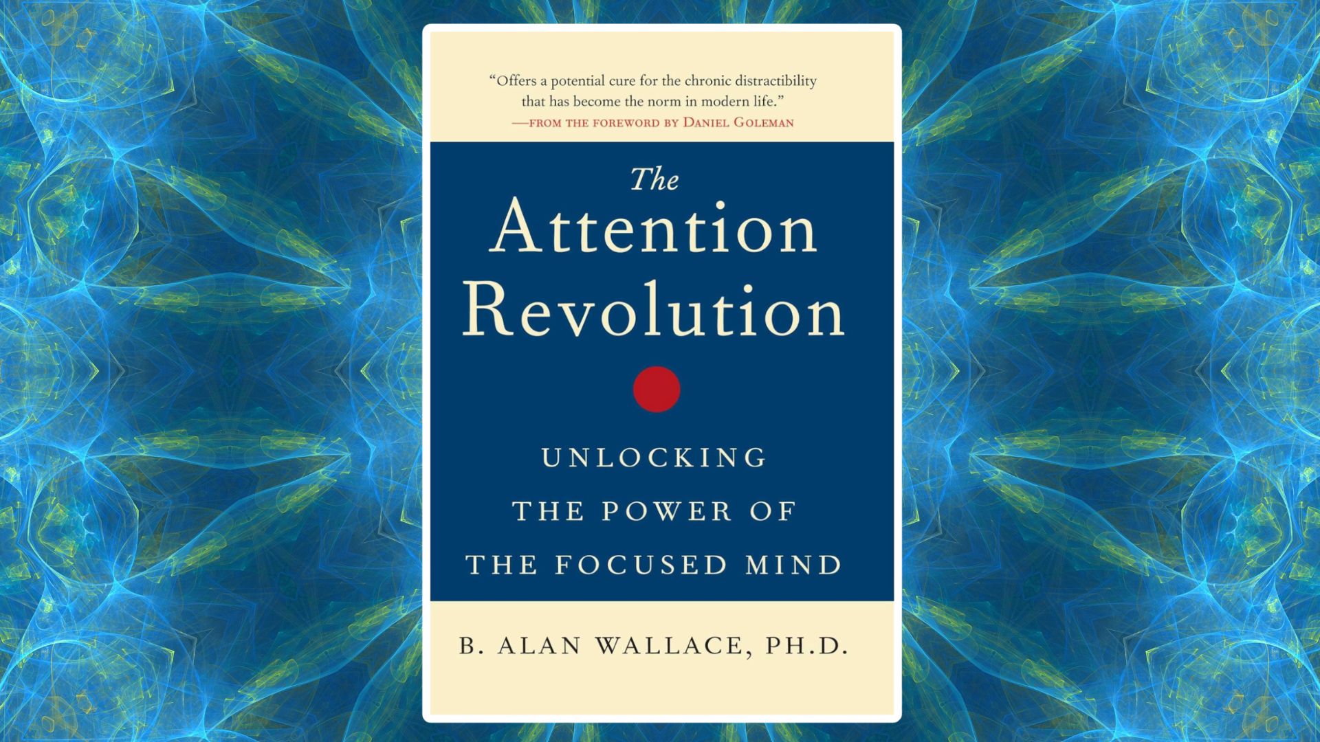 the attention revolution by balan wallace