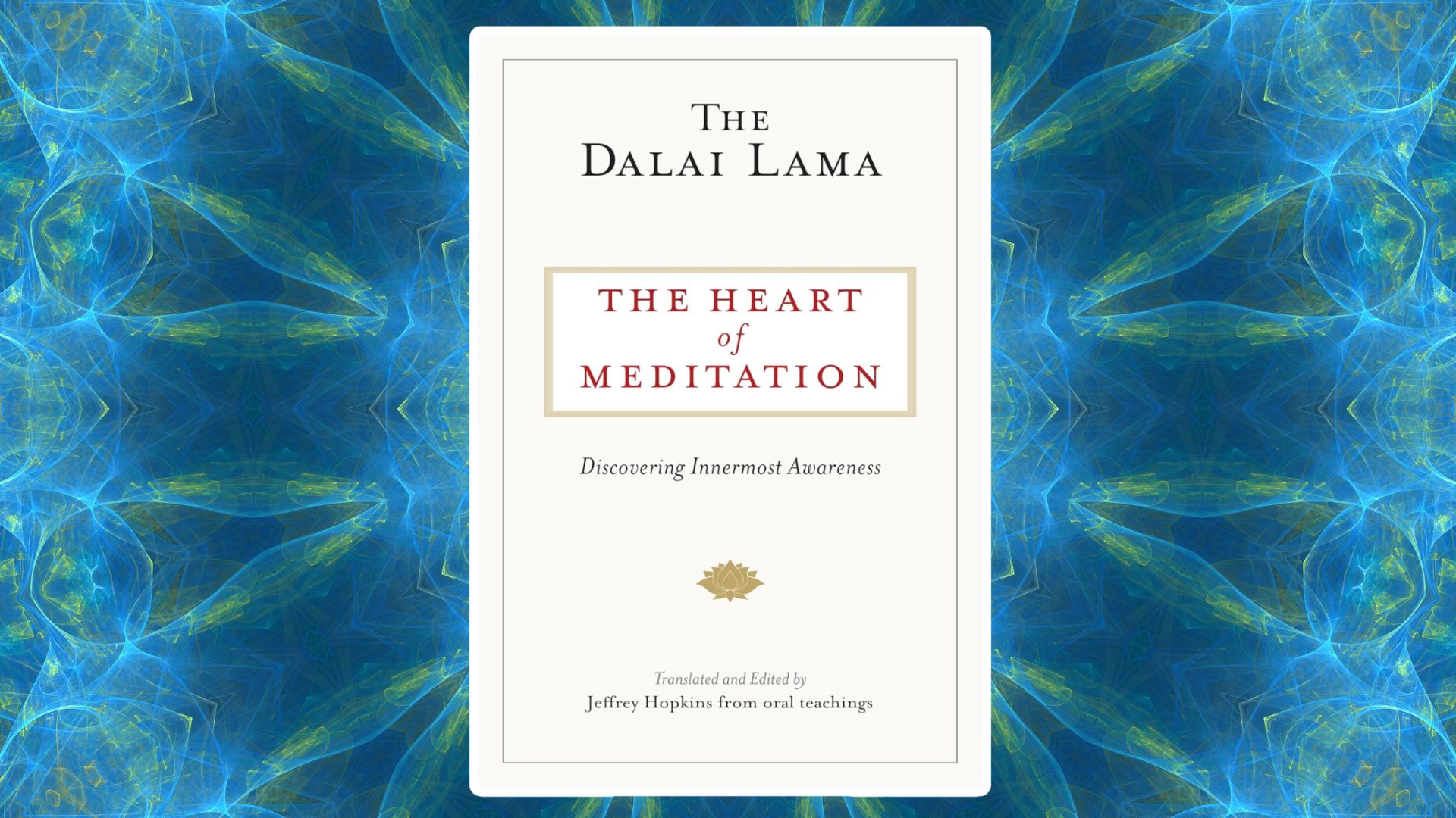 the heart of meditation by. the dalai lama
